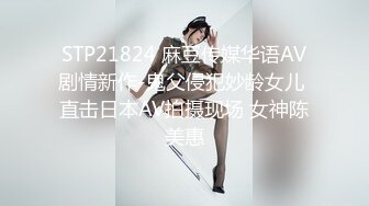 抖音美艳少妇-陈默- 微信福利，啪啪、自慰、洗澡沐浴，十分骚气！