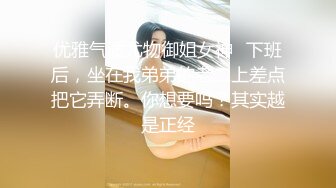 【新速片遞】&nbsp;&nbsp;2023-2-11【用利顶你】外表清纯，极品外围美女，换上透视情趣装，按头猛插嘴，双腿肩上扛，骑乘位暴操[598MB/MP4/01:34:49]