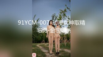 22.03.04偷拍，最喜欢玩别人的老婆，操得鬼哭狼嚎，全程记录完整版